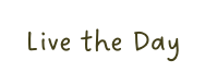Live the Day