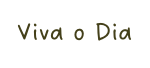 Viva o Dia